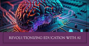 AI in Education: Revolutionizing the Learning Experience